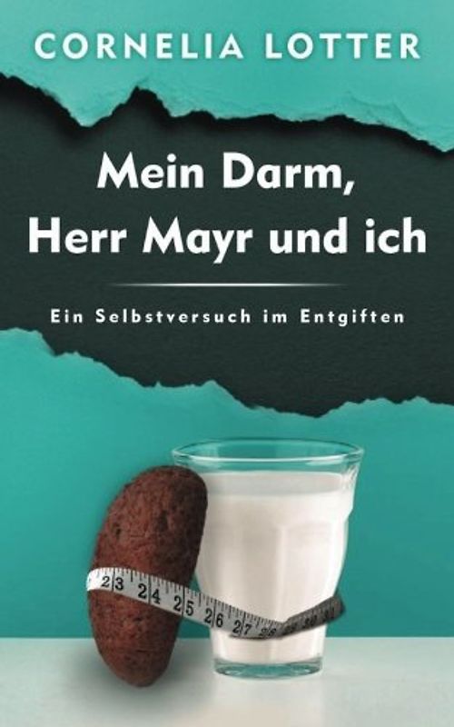 Mein Darm, Herr Mayr und ich