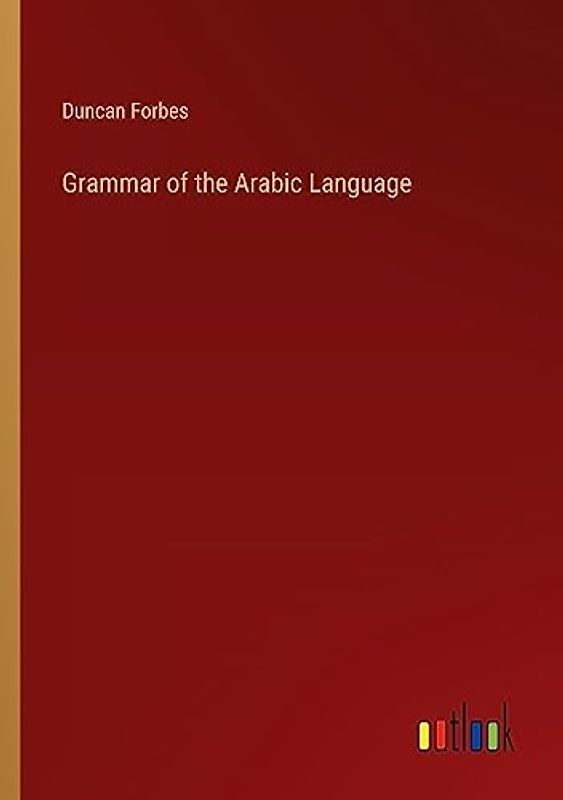Grammar of the Arabic Language