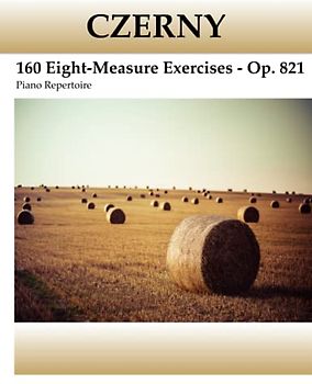Czerny - 160 Eight-Measure Excercises - Op. 821