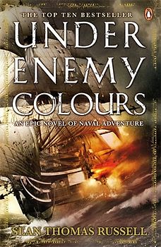 Under Enemy Colours. Sean Thomas Russell - Sean Russell