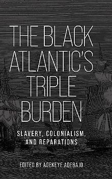 The Black Atlantic's triple burden