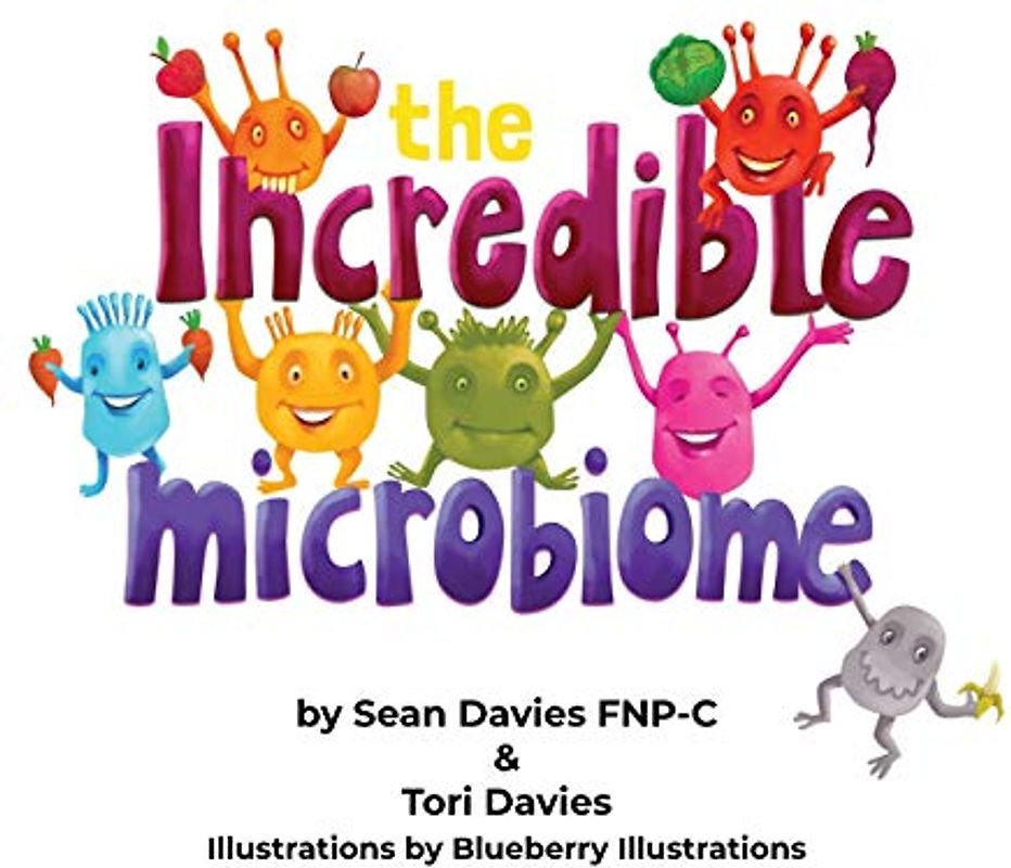 The Incredible Microbiome