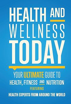 Health and Wellness Today - John Spencer Ellis & Pat Rigsby [Hardcover]
