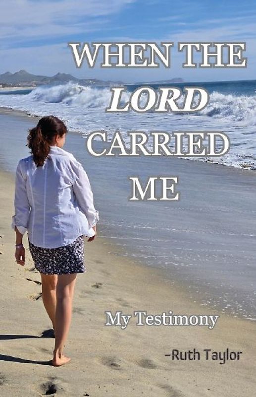 When the Lord Carried Me