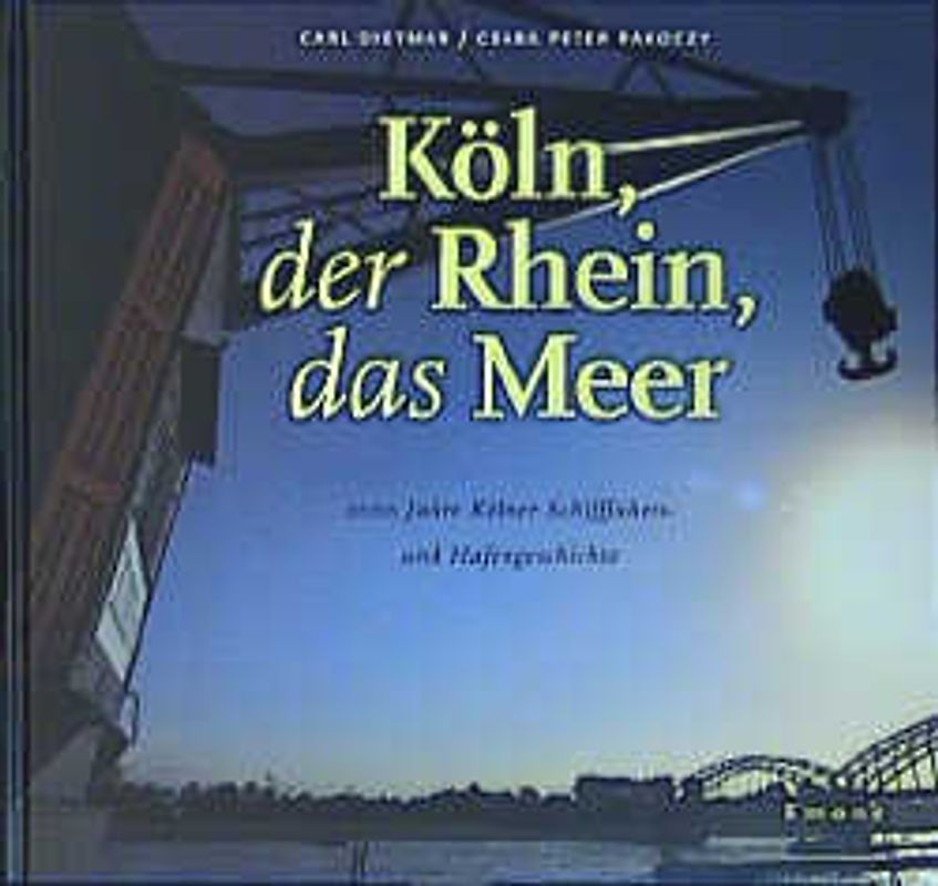 Köln, der Rhein, das Meer