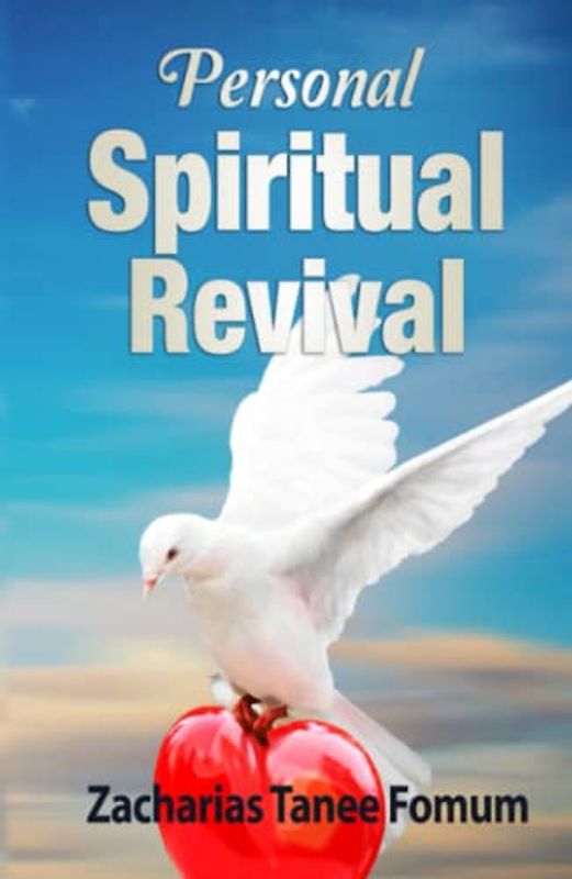 Personal Spiritual Revival (Practical Helps For The Overcomers, Band 4)