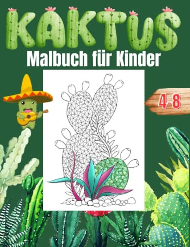 Kaktus-Malbuch für Kinder: Erstaunlich grüner Kaktus Pflanze niedlich Sukkulente Färbung Buch einzigartig Kakteen stacheligen Wüste Kaktus Liebhaber Natur für Jungen Mädchen