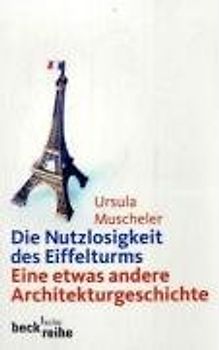 Die Nutzlosigkeit des Eiffelturms