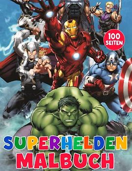 Superhelden Malbuch: Malbuch Superhelden Mit über 50+ SCHÖNEN FARBBILDERN für alle Kinder