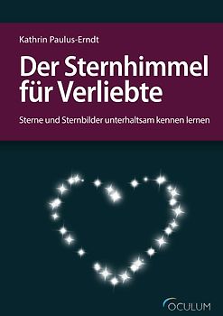 Der Sternhimmel für Verliebte