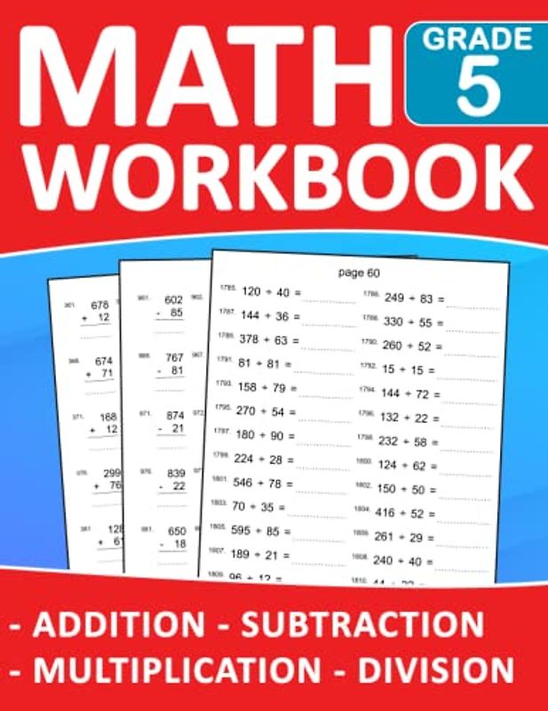 Math Workbook For Grade 5 Addition,Subtraction,Multiplication,Division Exercises With Answers: Math Practice 100 days Addition, Subtraction, ... | Math Workbook For Classroom or Homeschool
