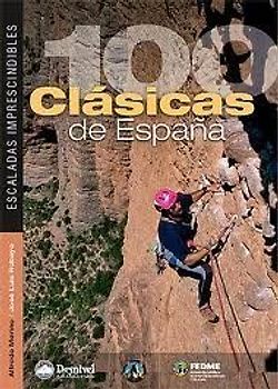 Cien clásicas de España : escaladas imprenscindibles