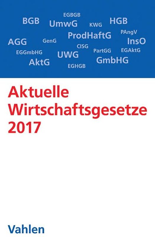 Aktuelle Wirtschaftsgesetze 2017