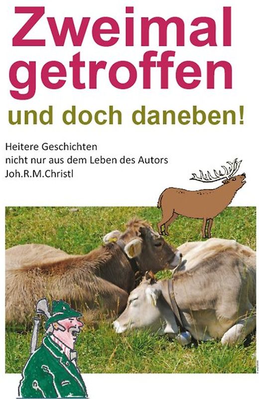 Zweimal getroffen und doch daneben!