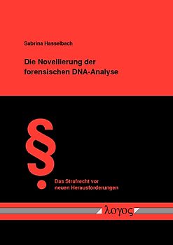 Die Novellierung der forensischen DNA-Analyse