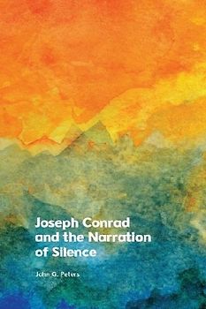 Joseph Conrad and the Narration of Silence