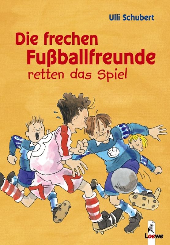Die frechen Fußballfreunde retten das Spiel (Band 2)