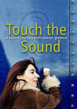 Touch the Sound - A Sound Journey with Evelyn Glennie DVD