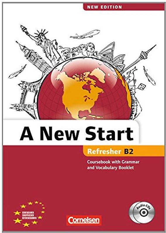 A New Start - New edition - Englisch für Wiedereinsteiger - B2: Refresher