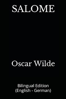 SALOME: Bilingual Edition (English - German)