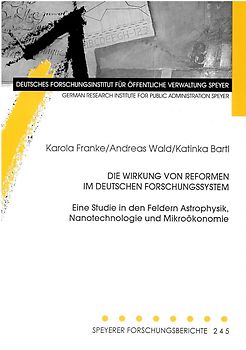 Die Wirkung von Reformen im deutschen Forschungssystem