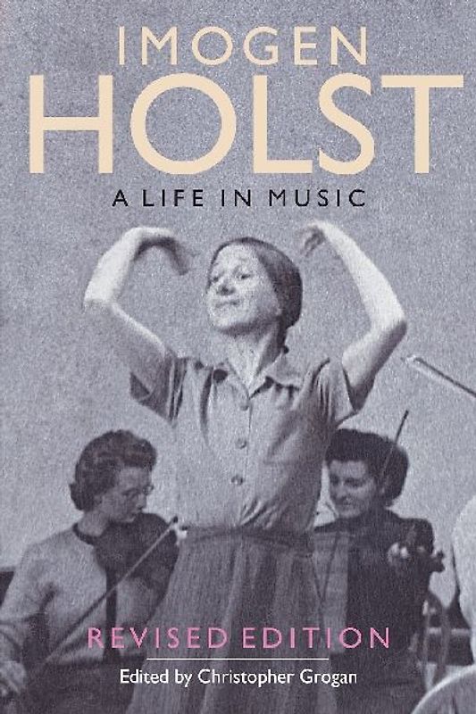 Imogen Holst: A Life in Music