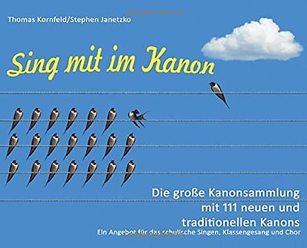 Sing mit im Kanon. Die große Kanonsammlung mit 111 neuen und traditionellen Kanons