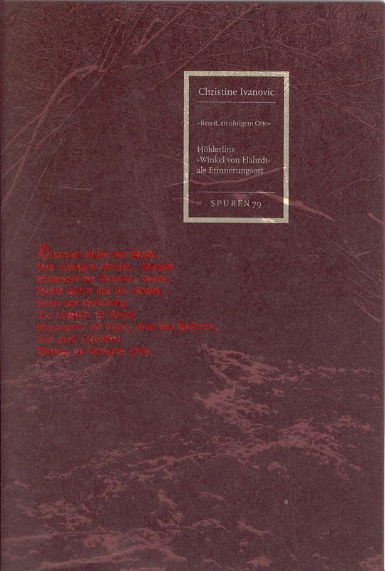 Hölderlins ›Winkel von Hahrdt‹ als Erinnerungsort