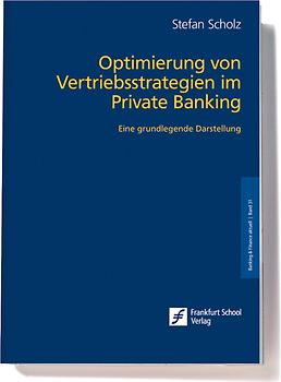 Optimierung von Vertriebsstrategien im Private Banking