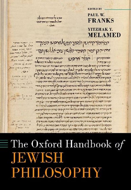 The Oxford Handbook of Jewish Philosophy
