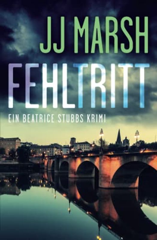 Fehltritt (Ein Beatrice Stubbs Krimi, Band 3)