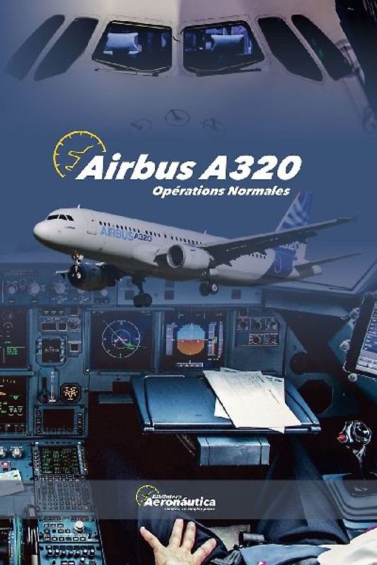 AIRBUS A320 Opérations Normales