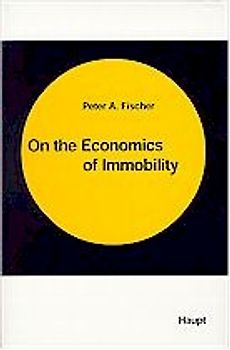 On the Economics of Immobility