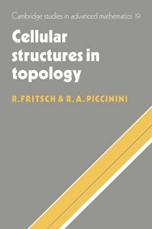 Cellular Structures in Topology (Cambridge Studies in Advanced Mathematics, Band 19)