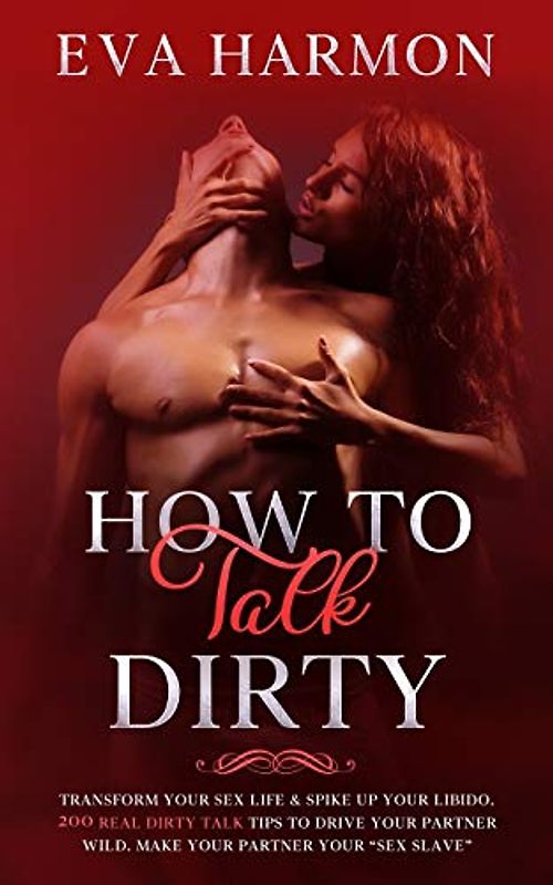 How to Talk Dirty