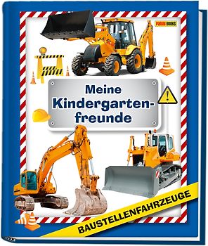 Baustellenfahrzeuge: Meine Kindergartenfreunde