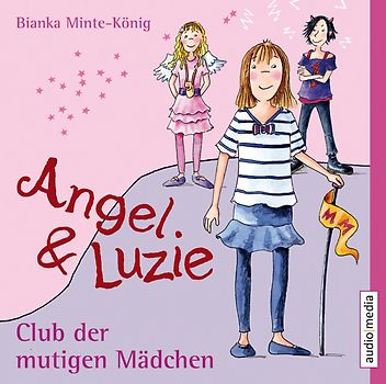 Angel und Luzie - Club der mutigen Mädchen