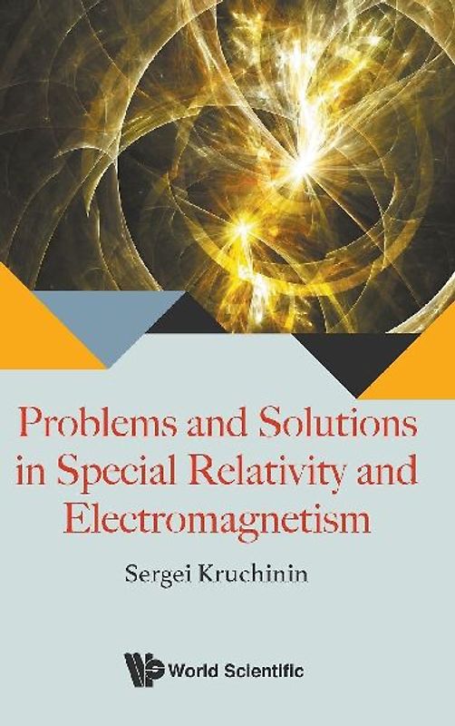 Problems and Solutions in Special Relativity and Electromagnetism