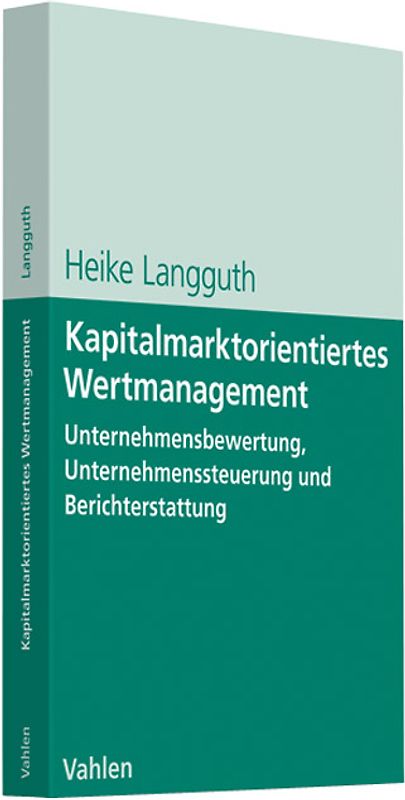 Kapitalmarktorientiertes Wertmanagement