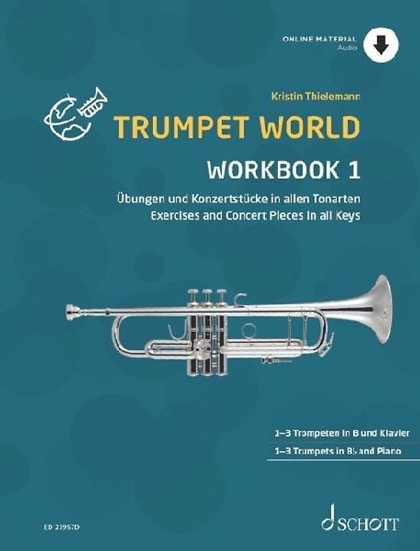 Thielemann: Trumpet World - Workbook 1 - Exercises and Concert Pieces in All Keys1-3 B-Flat Trumpets and Piano
