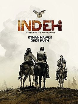 Indeh: A Story of the Apache Wars