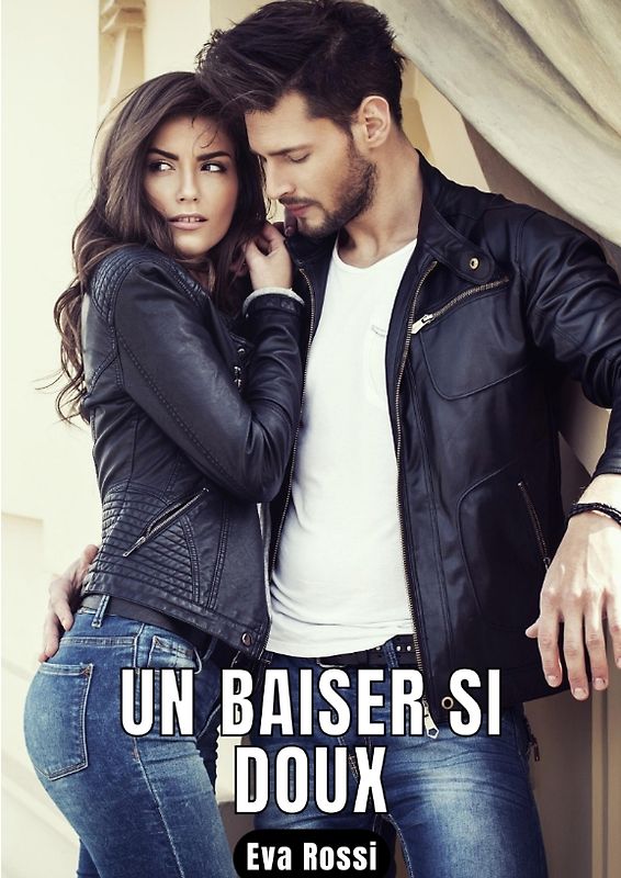 Un baiser si doux