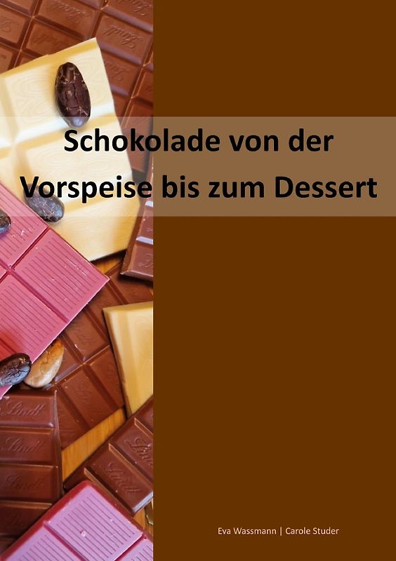 Schokolade von der Vorspeise bis zum Dessert