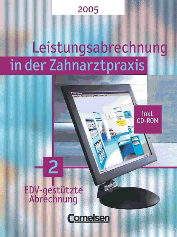Zahnmedizinische Fachangestellte - Leistungsabrechnung in der Zahnarztpraxis... / Band 2 - EDV-gestützte Abrechnung