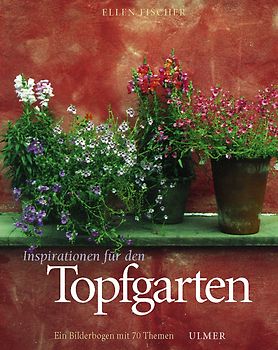 Inspirationen für den Topfgarten