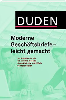 Duden - Moderne Geschäftsbriefe - leicht gemacht