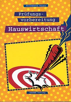 Prüfungsvorbereitung Hauswirtschaft neu. Für Realschulen in Bayern