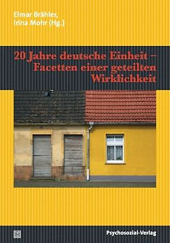 20 Jahre deutsche Einheit – Facetten einer geteilten Wirklichkeit