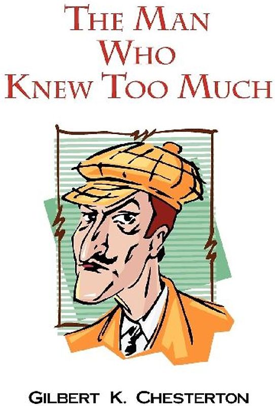The Man Who Knew Too Much