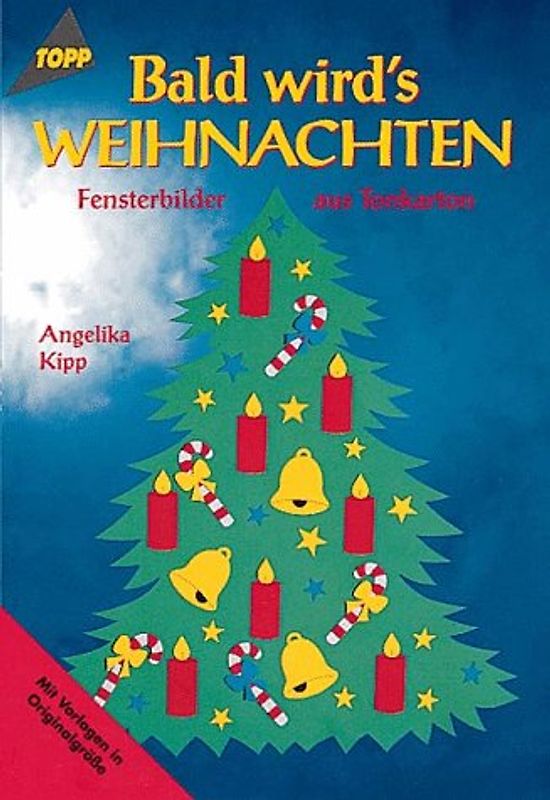Bald wird's Weihnachten. Fensterbilder